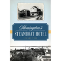 Stonington's Steamboat Hotel - Paperback