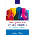 The Cognitive Basis of Social Interaction Across the Lifespan - Paperback