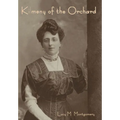 Kilmeny of the Orchard - Hardcover
