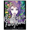 Beauties in Fairyland Coloring Book - Paperback