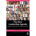 The New Leadership Agenda: Pandemic Perspectives from Global Universities - Paperback