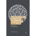 Building Global Education with a Local Perspective: An Introduction to Glocal Higher Education - Paperback