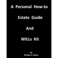 A Personal How-to Estate Guide And WILLs Kit - Paperback