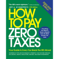 How to Pay Zero Taxes, 2020-2021: Your Guide to Every Tax Break the IRS Allows - Paperback
