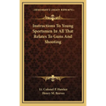 Instructions To Young Sportsmen In All That Relates To Guns And Shooting - Hardcover