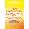 New Dimensions of Connectivity in the Asia-Pacific - Paperback