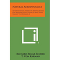 Natural Aerodynamics: International Series Of Monographs On Aeronautical Sciences And Space Flight, V1, Division 2 - Paperback