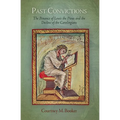 Past Convictions: The Penance of Louis the Pious and the Decline of the Carolingians - Hardcover