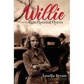 Willie - Rum Running Queen: Based on the true story of Willie Carter Sharpe - Paperback