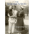 The Suicide's Son: A Story of Loss, Struggle and Hope - Hardcover