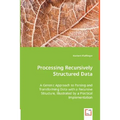 Processing Recursively Structured Data - Paperback