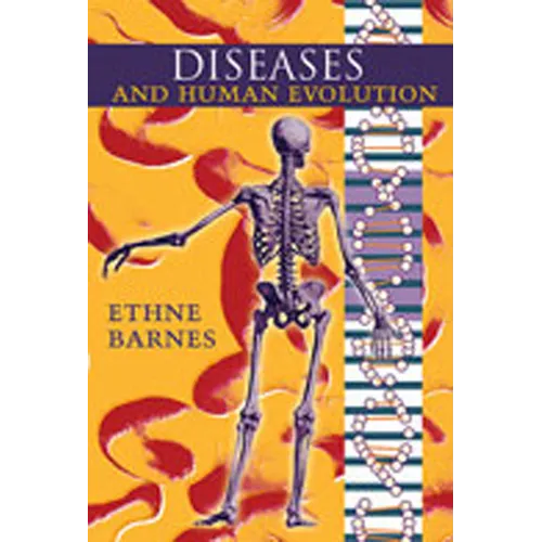 Diseases and Human Evolution - Paperback