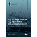 High-Energy Gamma-Ray Astronomy: Results on Fundamental Questions after 30 Years of Ground-Based Observations - Hardcover