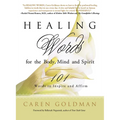 Healing Words for the Body, Mind, and Spirit: 101 Words to Inspire and Affirm - Paperback