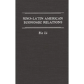 Sino-Latin American Economic Relations - Hardcover