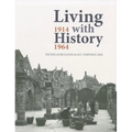 Living with History, 1914-1964: Rebuilding Europe After the First and Second World Wars and the Role of Heritage Preservation - Hardcover