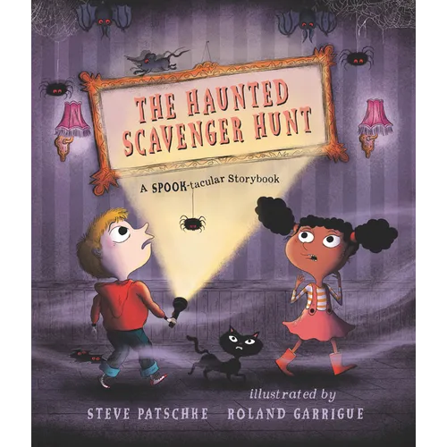The Haunted Scavenger Hunt: A Spook-Tacular Storybook: (A Halloween Haunted House Adventure with Engaging Rhymes and Surprising Twists - For Toddlers, - Hardcover
