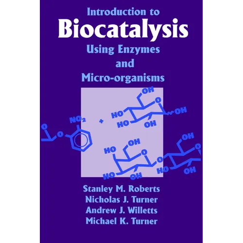 Introduction to Biocatalysis Using Enzymes and Microorganisms - Paperback