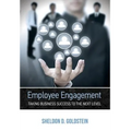 Employee Engagement Taking Business Success to the Next Level - Hardcover