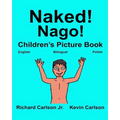 Naked! Nago!: Children's Picture Book English-Polish (Bilingual Edition) - Paperback