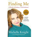 Finding Me: A Decade of Darkness, a Life Reclaimed: A Memoir of the Cleveland Kidnappings - Paperback