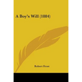 A Boy's Will (1884) - Paperback