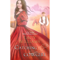 Catching the Cowgirl - Paperback