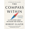 The Compass Within: A Little Story about the Values That Guide Us - Hardcover