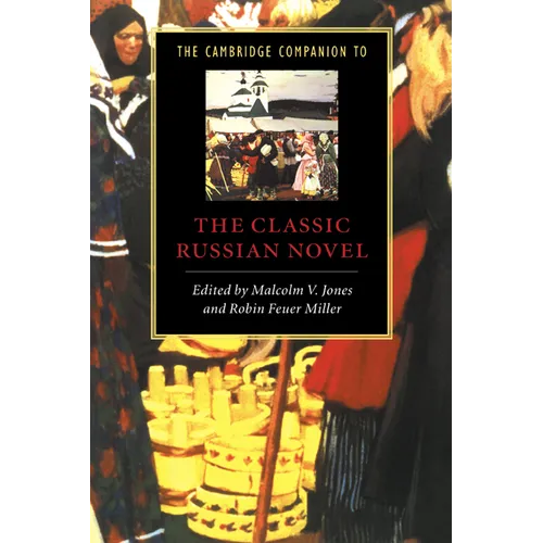 The Cambridge Companion to the Classic Russian Novel - Paperback