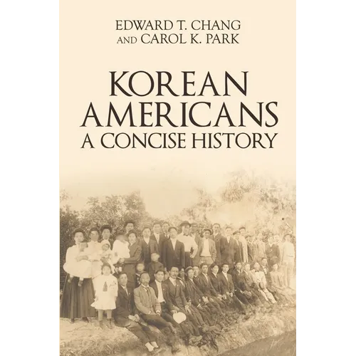 Korean Americans: A Concise History - Paperback