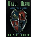 Mason Dixon, Monster Hunter Season One - Paperback