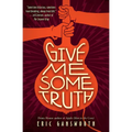 Give Me Some Truth - Paperback