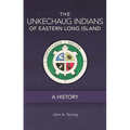 The Unkechaug Indians of Eastern Long Island: A History Volume 269 - Paperback