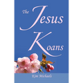 The Jesus Koans - Paperback