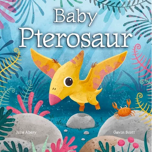 Baby Pterosaur - Board Book