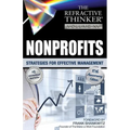 The Refractive Thinker: Vol. XV: Nonprofits: Strategies for Effective Management - Paperback