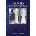 Good Intentions: A History of Catholic Voters' Road from Roe to Trump - Paperback