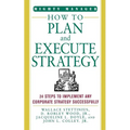How to Plan and Execute Strategy - Paperback