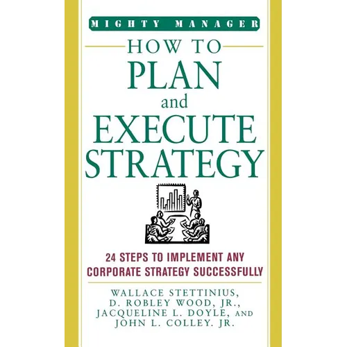 How to Plan and Execute Strategy - Paperback