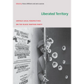 Liberated Territory: Untold Local Perspectives on the Black Panther Party - Paperback
