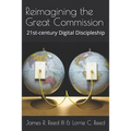 Reimagining the Great Commission: 21st-century Digital Discipleship - Paperback