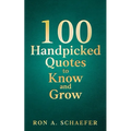 100 Handpicked Quotes to Know and Grow: Optimism and Self-Talk - Paperback