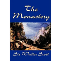The Monastery by Sir Walter Scott, Fiction, Historical, Literary - Paperback