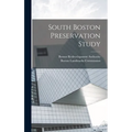 South Boston Preservation Study - Hardcover