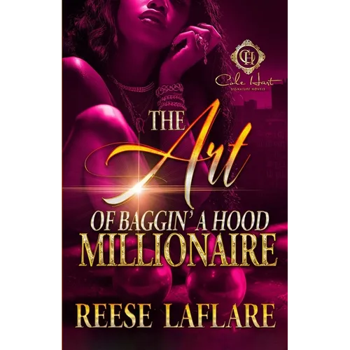 The Art Of Baggin' A Hood Millionaire: An African American Romance - Paperback