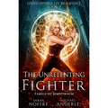 The Unrelenting Fighter - Paperback