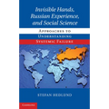 Invisible Hands, Russian Experience, and Social Science: Approaches to Understanding Systemic Failure - Paperback