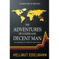 The Adventures of a Good and Decent Man: An Anthology of Six Mark Davidson Stories - Paperback