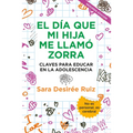 Día Que Mi Hija Me Llamó Zorra, El - Paperback