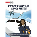 Meere's Dream Comes True - E koro bukin ana iango Meere (Te Kiribati) - Paperback